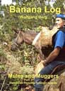 Banana Log: Mules and Muggers, by Wolfgang Harms