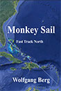 Monkey Sail: Fast Track Norht, by Wolfgang Harms