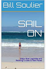 Sail On by Bill Soulier